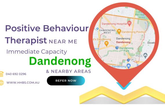 Positive Behaviour Therapist Near Me Dandenong & Nearby
