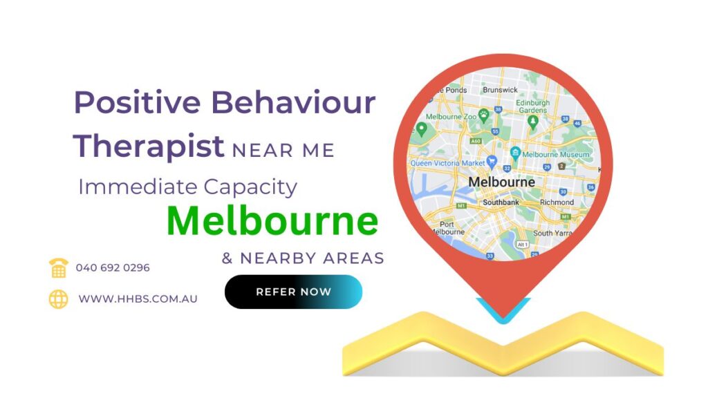 Positive Behaviour Therapist in Melbourne & Nearby